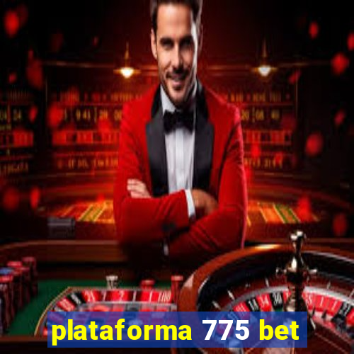 plataforma 775 bet